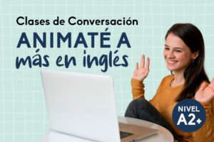 Clase de Conversación - Pre Intermediate (A2+)